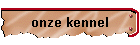 onze kennel